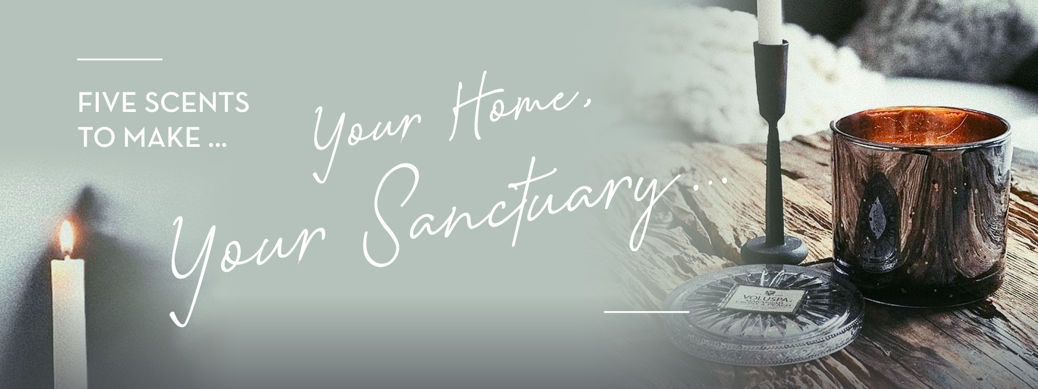 5 Scents to Make Your Home Your Sanctuary