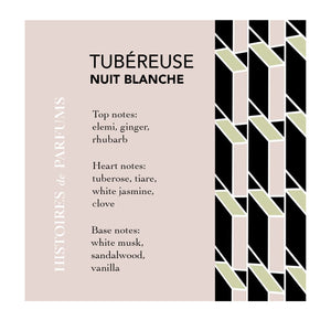 Histoires de Parfums Tubéreuse Nuit Blanche Eau de Parfum